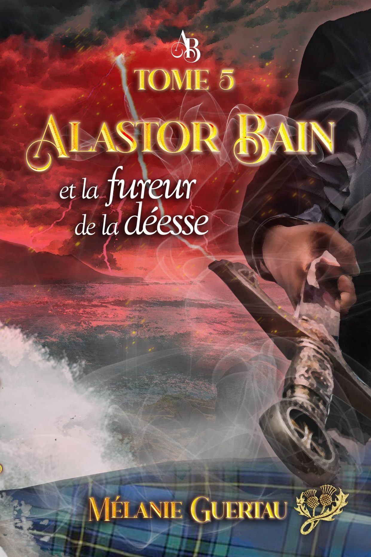 Alastor Bain et la fureur de la déesse